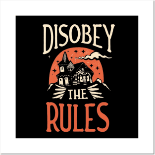 Disobey The Rules Posters and Art